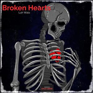 Broken Hearts (Explicit)