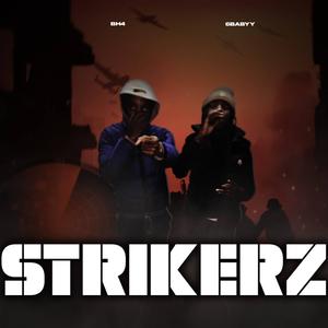 STRIKERZ (feat. BH4) (Explicit)