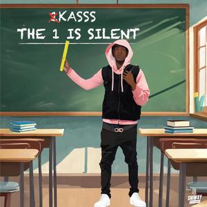 The 1 Is Silent (Explicit)