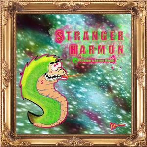 Stranger Harmon (Explicit)