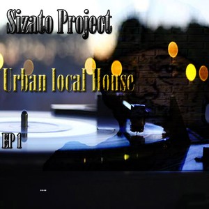 Sizato Project (Urban Local House Ep. 1)