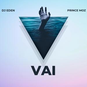 VAI (feat. Prince Moz)