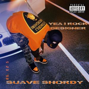 Yea i rock designer Freestyle (Explicit)