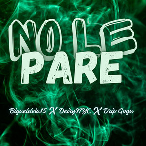 No le pare (Explicit)