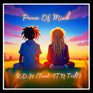 Peace Of Mind (feat. ITN Trill)