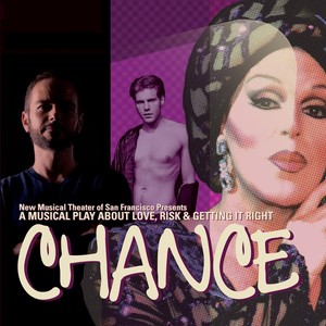 Chance: A New Musical About Love, Risk & Getting It Right