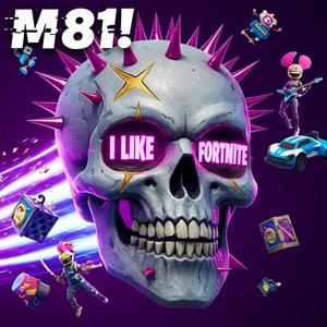 I LIKE FORTNITE