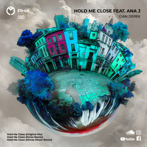 Hold Me Close (Dimas Mixon Remix)