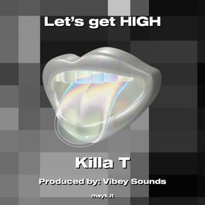 Let’s get HIGH