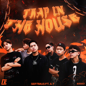 Trap In The House (feat. A.T)