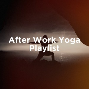 After Work Yoga Playlist