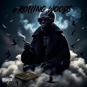 Rolling Woods (Explicit)