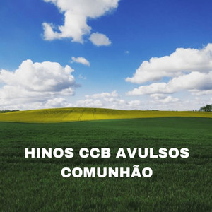 Hinos Ccb Avulsos Comunhao