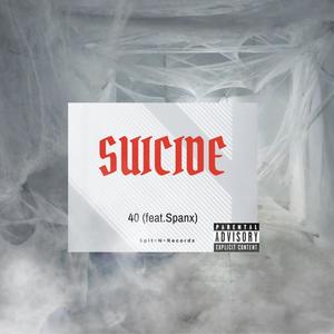 Suicide (Explicit)