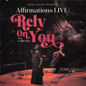 Rely On You (feat. Callie Day)