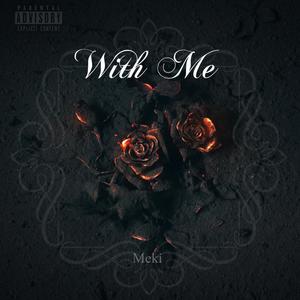 With Me (feat. ImaniMarie) [Explicit]