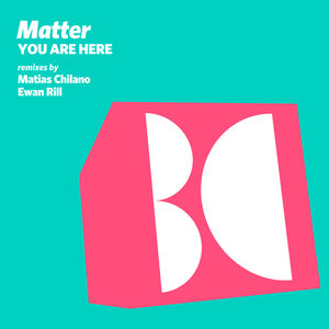 You Are Here (Matias Chilano Remix)