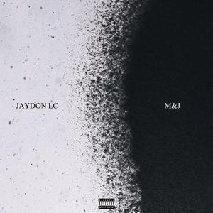 M&J (feat. Max Official) (Explicit)
