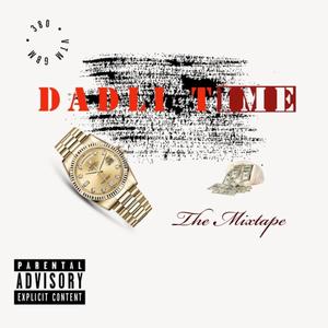 Dadli Time The Mixtape (Explicit)