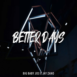 Better Days (Explicit)