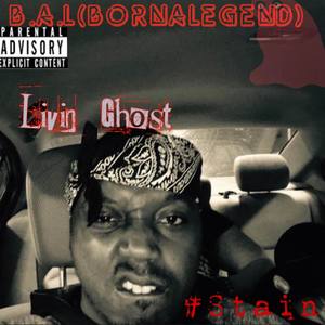 Livin Ghost (Explicit)