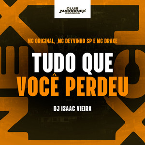 Tudo Que Você Perdeu (Explicit)