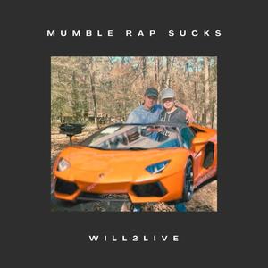 Mumble Rap Sucks(feat. MichaelWave)