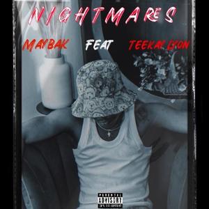 Maybak (Nightmares) (feat. Teekay Lyon) (Explicit)