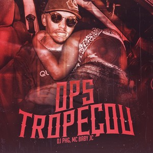 Ops Tropeçou (Explicit)