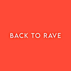 Back to Rave (Extended Mix)