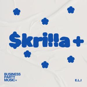 SKRILLA (Explicit)