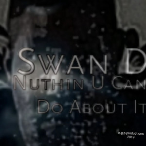 Nuthin U Can Do About It (Explicit)