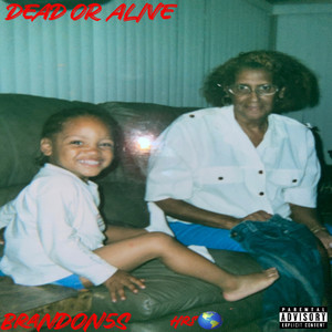 DEAD OR ALIVE (Explicit)