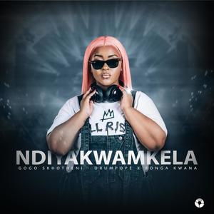 NDIYAKWAMKELA (feat. DrumPope & Bonga Kwana)