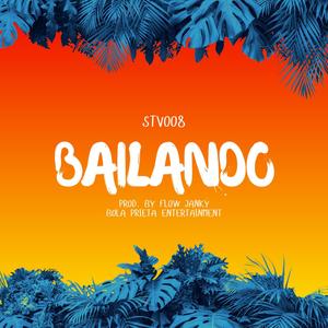 BAILANDO (feat. Flowjanky)