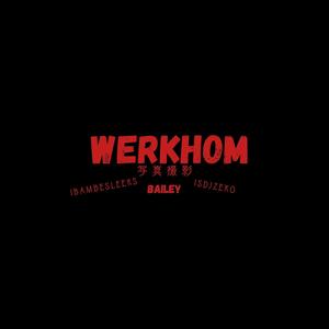 WERKHOM (feat. IsDjZeko) [Explicit]