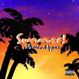 Summer! (Deluxe) [Explicit]