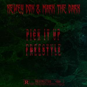 Pick It Up Freestyle (feat. Mark The Dark) [Explicit]