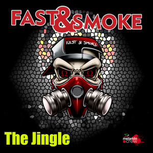 Fast&Smoke The Jingle