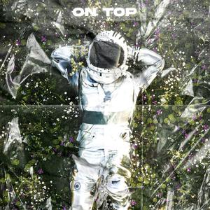 On Top(feat. MirzaMadeIt) (Explicit)