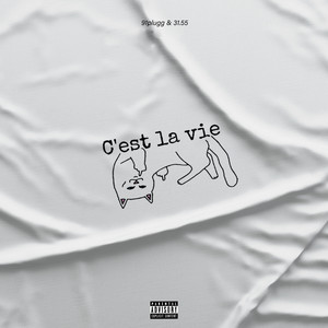 С'est La Vie (Explicit)