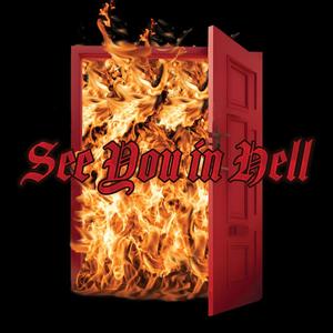 SEE YOU IN HELL (Explicit)