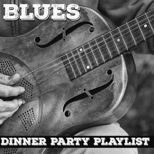 Dinner Party Playlist: Back Porch Blues