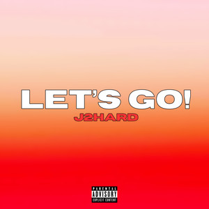 LET'S GO! (Explicit)