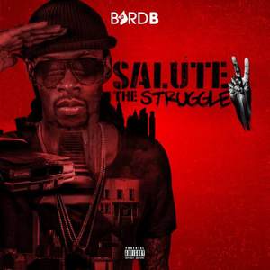 Byrd B - Salute To The Struggle