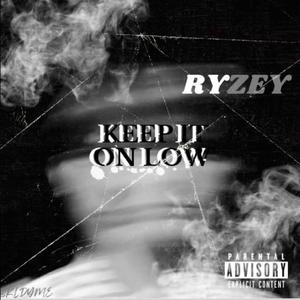 Keep It On Low (Explicit)