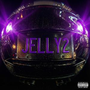 JELLY ll (feat. yxngkvden) (Explicit)