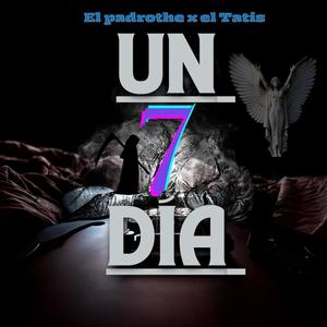 UN DIA 7 (Explicit)