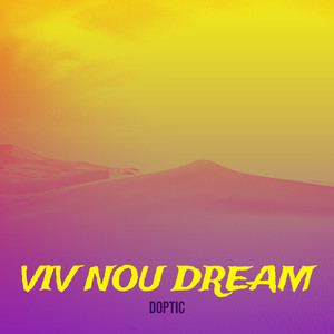 Viv Nou Dream