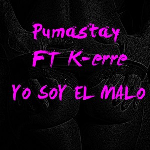 Yo soy el malo (Explicit)